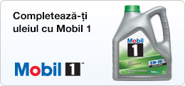 Completează-ți uleiul cu Mobil 1