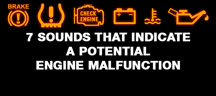 7 sounds that indicate a potential engine malfunction