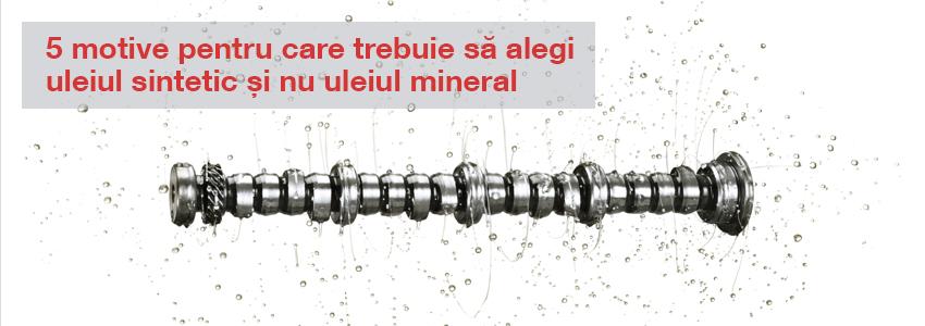 5 motive pentru care trebuie să alegi uleiul sintetic și nu uleiul mineral