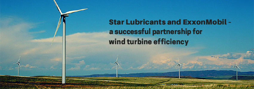 Star Lubricants and ExxonMobil - a successful partnership for wind turbine efficiency