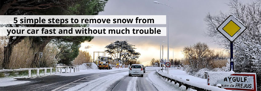 5 simple steps to remove snow from your car fast and without much trouble