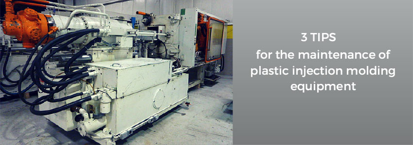 3 tips for the maintenance of plastic injection molding equipment