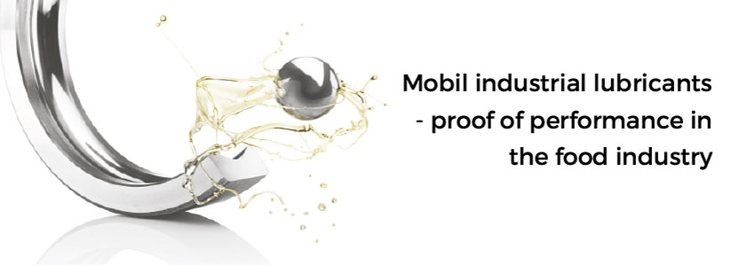 Mobil industrial lubricants - proof of performance in the food industry