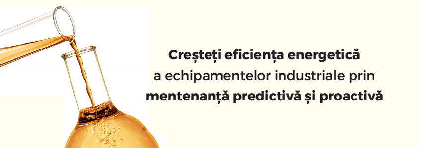 Creșteți eficiența energetică a echipamentelor industriale prin mentenanță predictivă și proactivă