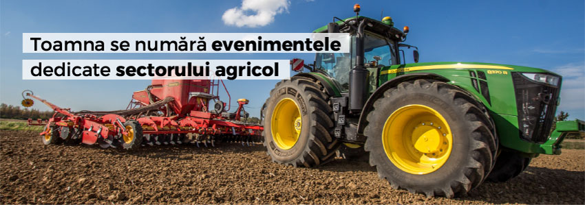 Toamna se numără evenimentele dedicate sectorului agricol