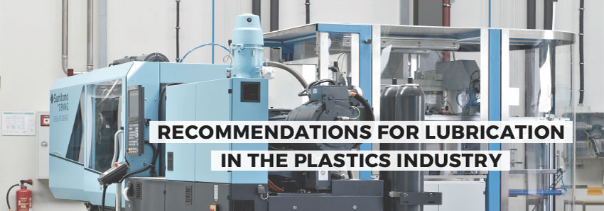 Recommendations for lubrication in the plastics industry