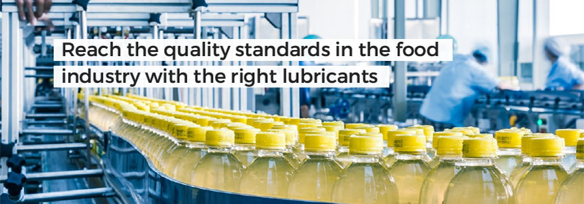 Reach the quality standards in the food industry with the right lubricants