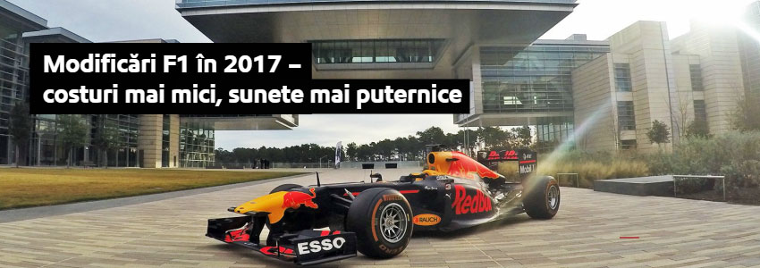 Modificări F1 în 2017 - costuri mai mici, sunete mai puternice